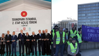 Dün Erdoğan tarafından açılışı yapılan Teknopark'ta bugün işçiler direnişte