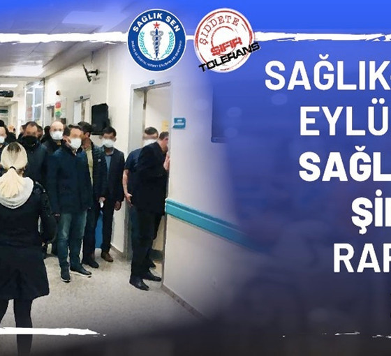 Sağlıkta şiddette Eylül ayı bilanço: 24 çalışan şiddet gördü