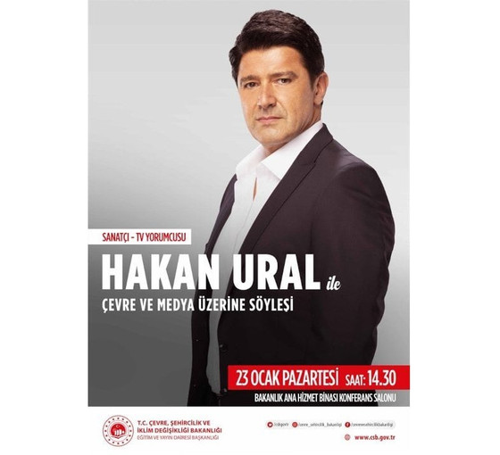 Bakanlığın 'çevre ve medya' söyleşisinin konuğu Hakan Ural