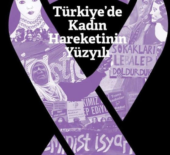 Toplumsal Tarih dergisinde bu ay: “Türkiye’de Kadın Hareketinin Yüzyılı”