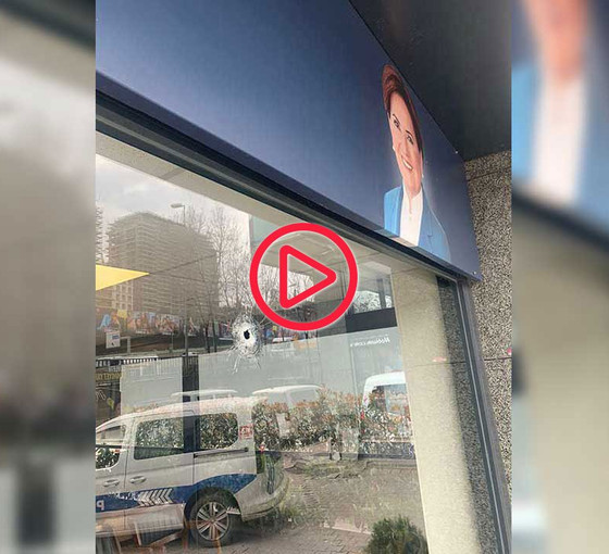 İYİ Parti İstanbul İl Başkanlığı'na silahlı saldırı