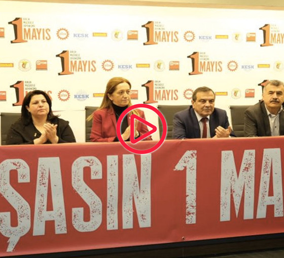 Sendikalardan 1 Mayıs çağrısı: Başkanlık rejimine son vermek için yan yana, omuz omuzayız