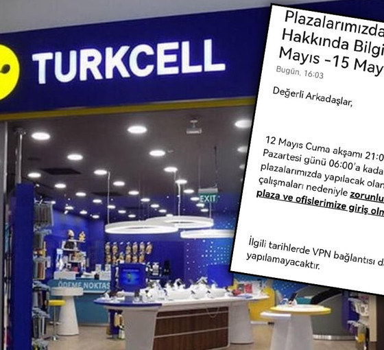 Turkcell'den çalışanlarına 'seçim gecesi' mesajı: 'Alt yapı çalışması nedeniyle ofislere giriş yok'