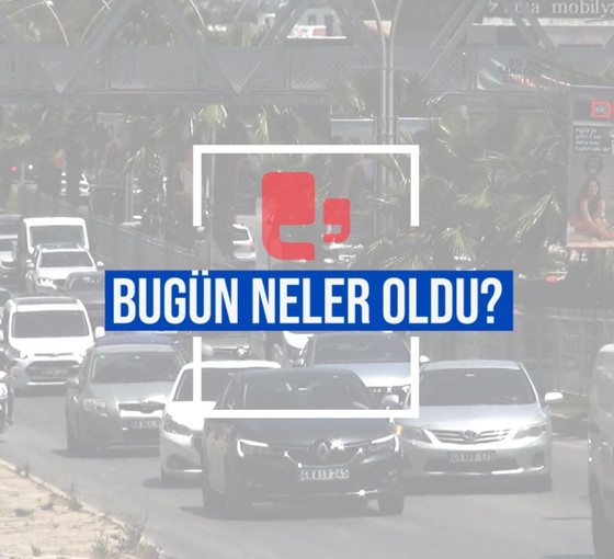 Bugün neler oldu? | 23.06.2023 Cuma gününün önemli gelişmeleri