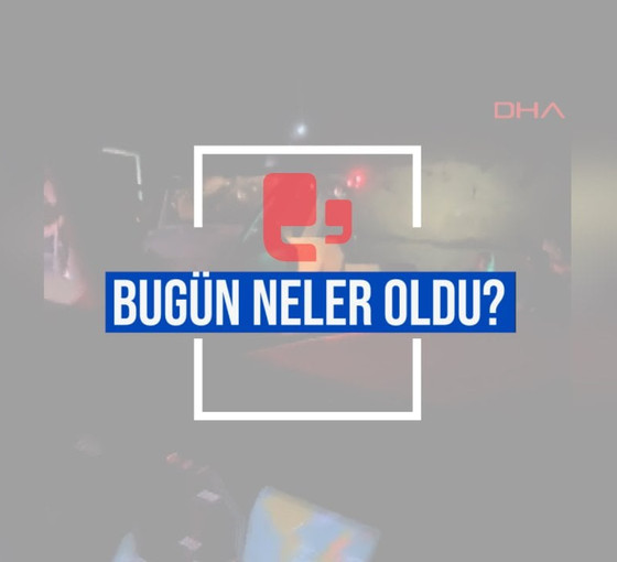 Bugün neler oldu? | 25.08.2023 Cuma, günün önemli gelişmeleri