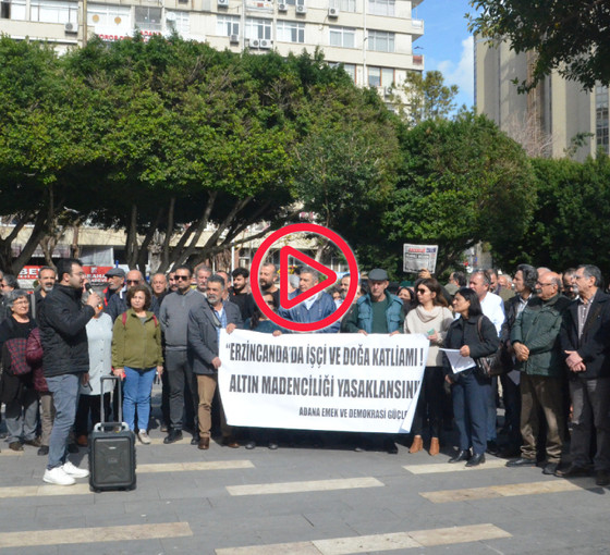 Adana Emek ve Demokrasi Güçleri maden faciasını protesto etti