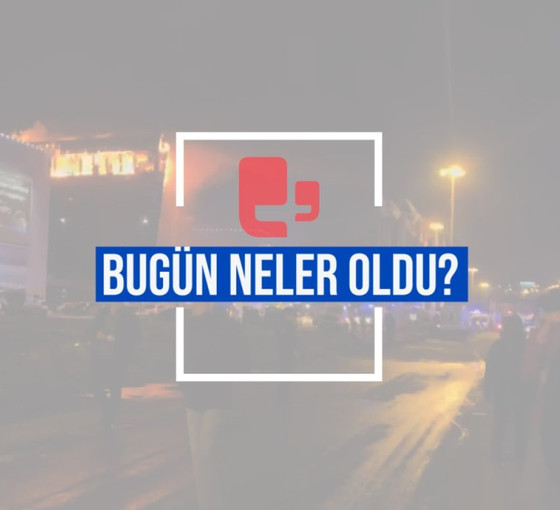 Bugün neler oldu? | 23.03.2024 Cumartesi günün önemli gelişmeleri
