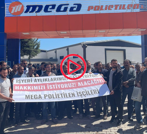 İki aydır maaş alamayan Mega Polietilen işçilerinin direnişi sürüyor: 'İş kazalarının üstü örtülüyor'