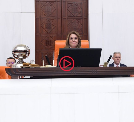 Meclis Genel Kurulu'nda bir ilk: Başkanlık Divanı'nın tamamı kadın milletvekillerinden oluştu