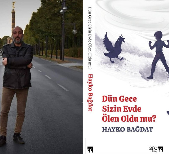 Hayko Bağdat yeni kitabını anlattı: 'Dün Gece Sizin Evde Ölen Oldu mu?'