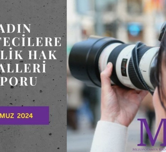 Temmuzda dört kadın gazeteciye ceza: 'Kürt kadın gazeteciler iktidarın yargı kıskacında'