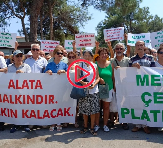 Mersin’de çevre örgütleri Alata Enstitüsü için eylemde: 'Ranta teslim etmeyeceğiz'