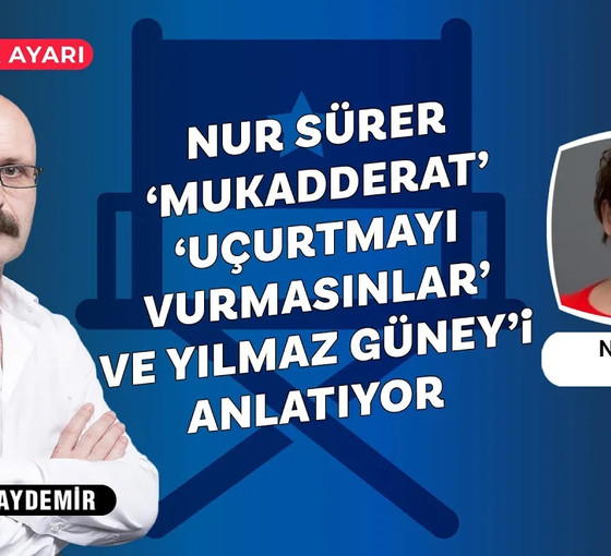 Mukadderat filmi ile üçüncü Altın Portakal ödülü... Nur Sürer: Güney’in geçmişiyle hesaplaşmalarına hiç bakmıyorlar