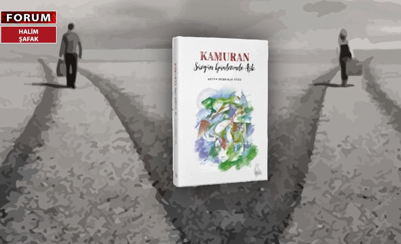 Kamuran ya da sürgün günlerinde aşk