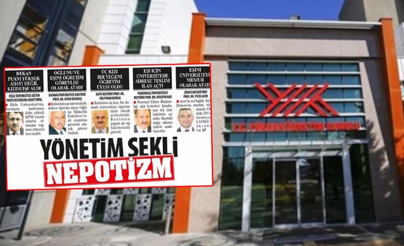 'Akraba kayırmacılığı, üniversitelerde yönetim biçimine dönüştü'