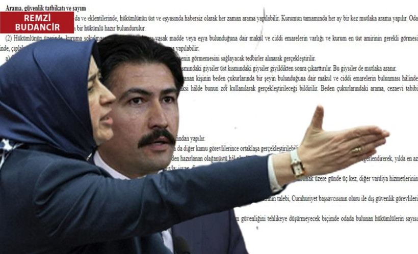 AKP belgesini istediği 'çıplak aramayı' cezaevi yönetmeliğine koyup ayrıntısıyla tarif etmiş