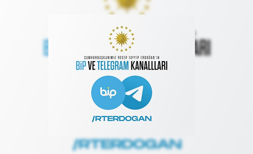 Erdoğan, BiP ve Telegram'a katıldı