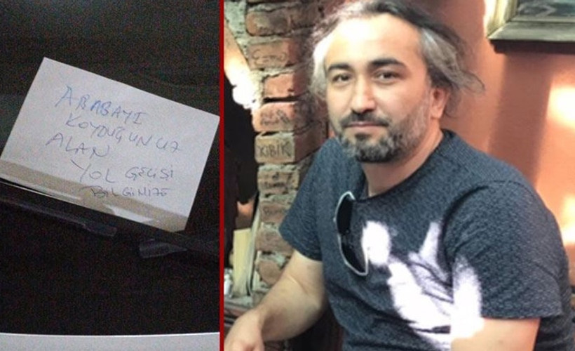 'Arabayı bıraktığınız alan yol girişidir' notu yazdı, gözaltına alındı