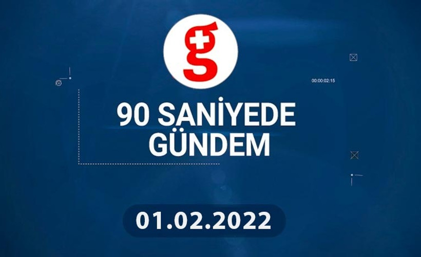 01 Şubat: 90 Saniyede Gündem