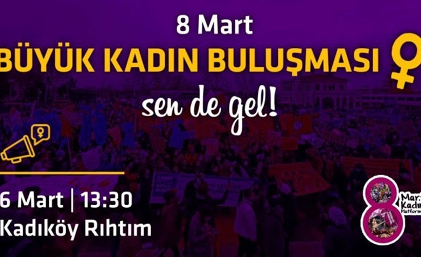 8 Mart Kadın Platformu ‘Büyük Kadın Buluşması’na hazırlanıyor