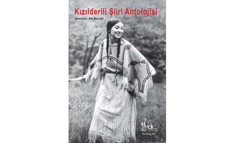 Kızılderili Şiiri Antolojisi yayınlandı