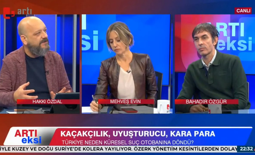 Artı TV'de Artı/Eksi programı... Bahadır Özgür: Türkiye'nin pozisyonu kokain rotasının değişmesiyle ilgili