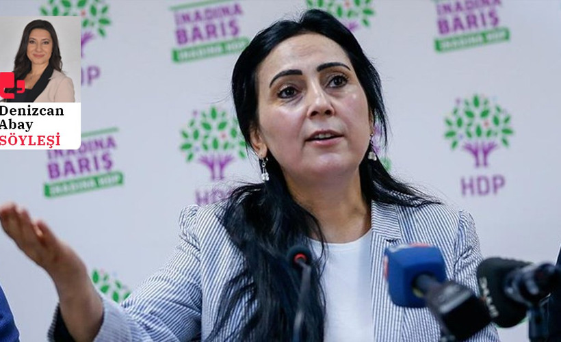Figen Yüksekdağ: Artık 'ortak aday' sorusunun tek muhatabı Altılı Masa’dır