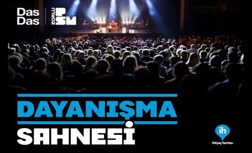 Zorlu PSM'de afet bölgeleri yararına 'Dayanışma Sahnesi' düzenlenecek