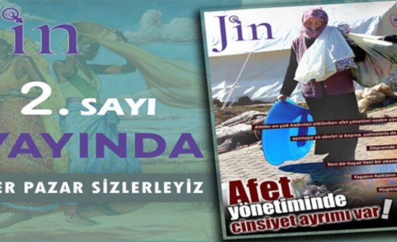 Jin Dergi'nin ikinci sayısı çıktı: 'Afet yönetiminde cinsiyet ayrımı var!'