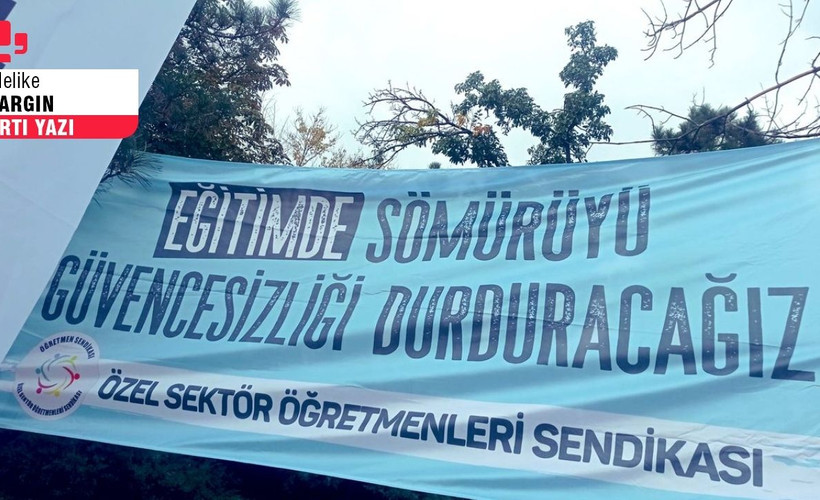 Özel sektör öğretmenlerinin mücadelesi