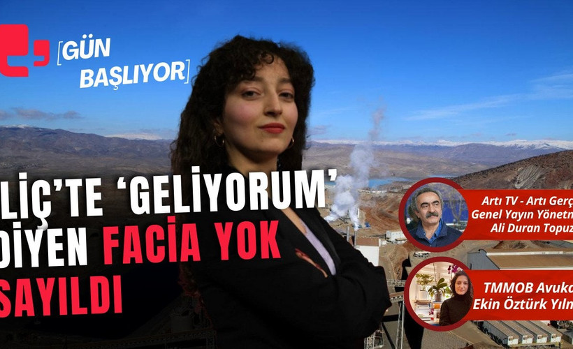 CANLI... İLİÇ'TE 'GELİYORUM' DİYEN FACİA YOK SAYILDI, MADENİN KAPASİTESİ ARTIRILDI | GÜN BAŞLIYOR...