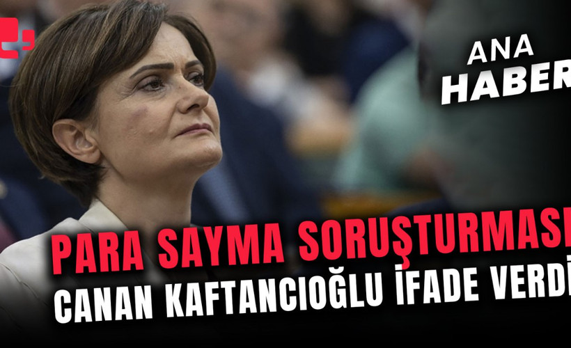Canan Kaftancıoğlu, para sayma soruşturması kapsamında ifade verdi | Artı Ana Haber