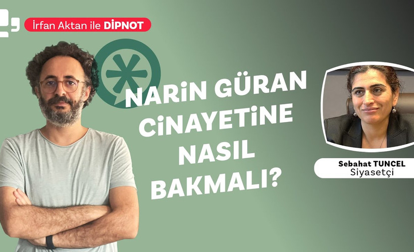 İktidar Narin Güran cinayetiyle ne gizliyor? Sebahat Tuncel: ‘Çocuk meselesi politiktir’