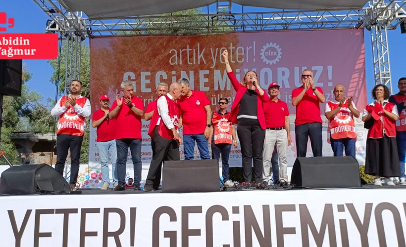 DİSK’ten Mersin'de 'geçinemiyoruz' mitingi ... Çerkezoğlu: 'Ölmek var, tazminatı vermek yok'