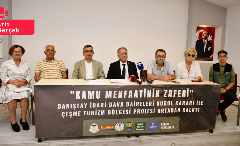 Çeşme projesiyle ilgili odalardan bakanlığa çağrı: 'Yargı kararlarına uyun, projeden vazgeçin'