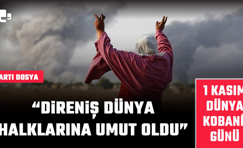 Dünya Kobanê Günü: 'Direniş dünya halklarına umut oldu'