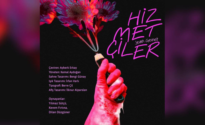 Jean Genet'in Hizmetçiler oyunu Moda Sahnesi'nde