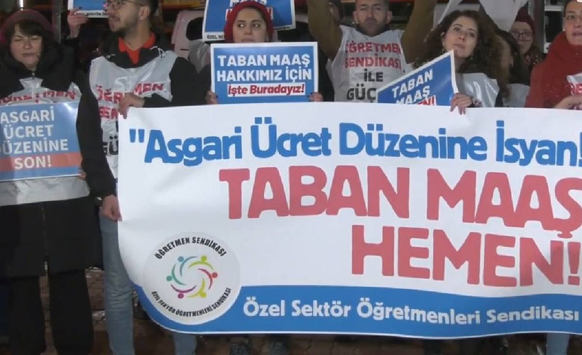 Özel sektör öğretmenlerinden 'asgari ücreti' protestosu: Taban maaş hakkımızı alana kadar durmayacağız