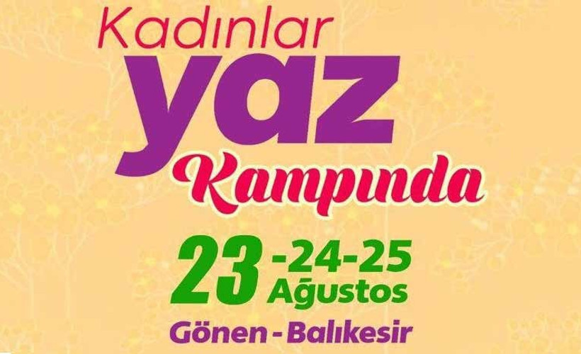 Kadınlar yaz kampında buluşuyor