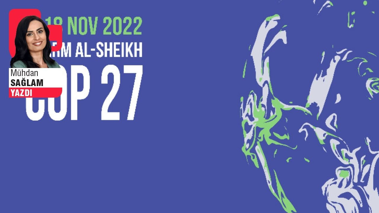 COP27’ye doğru: AB ve Türkiye’nin iklim krizi karnesi