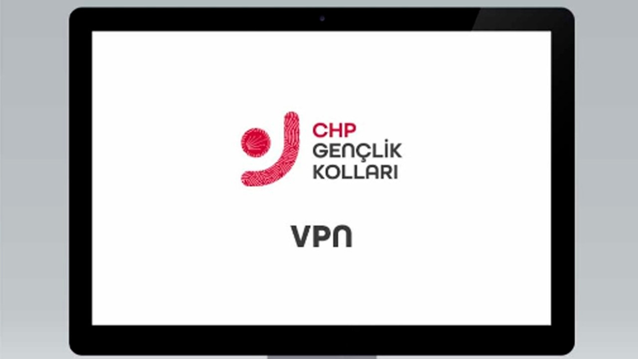 CHP'den VPN uygulaması