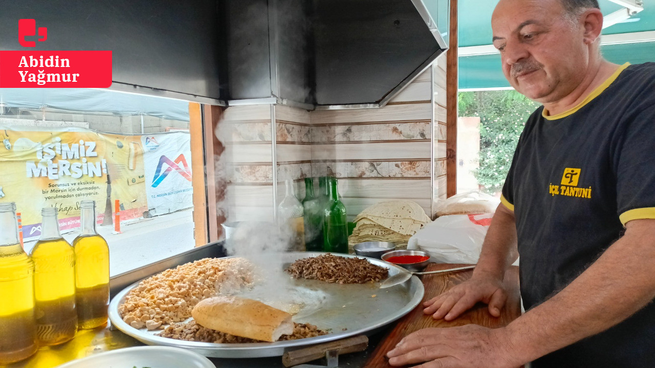 Tantuni, memleketi Mersin'de de lüks oldu: 'Hayatımda ilk kez müşteriden para alırken utandığımı hissediyorum'