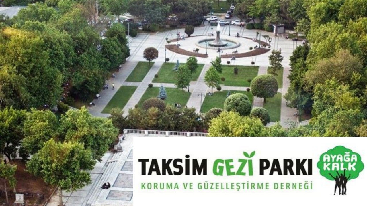 Taksim Gezi Parkı Derneği: 'Burada özgürce nefes alın'