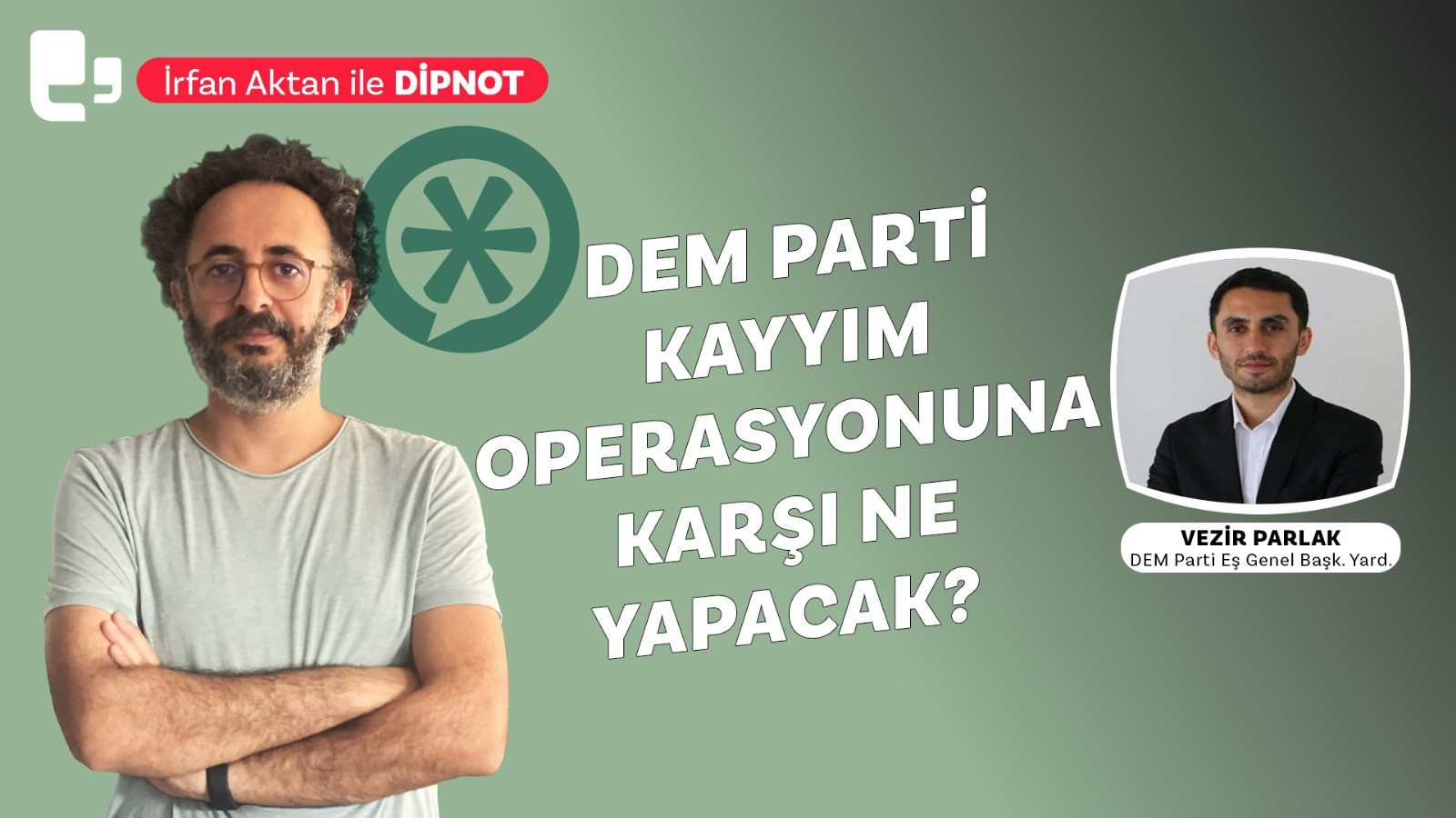 DEM Parti'nin kayyıma karşı yol haritası ne? Vezir Parlak değerlendirdi