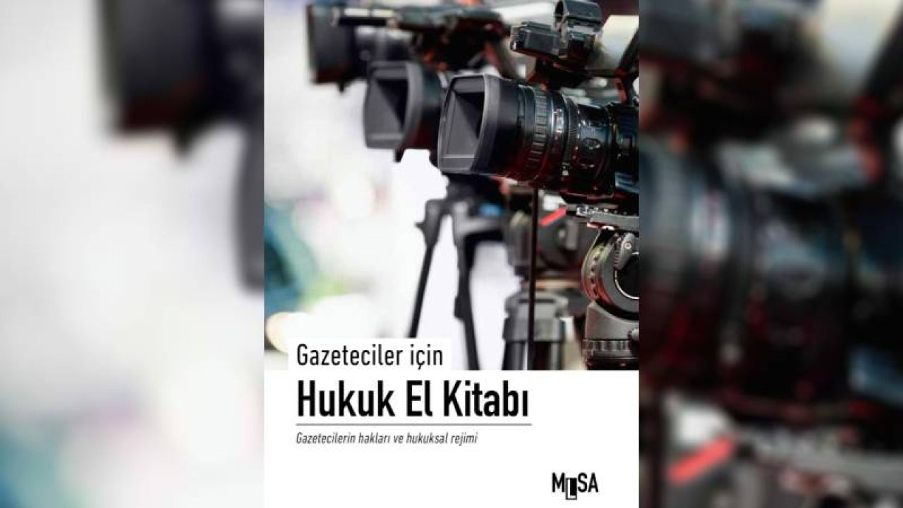 MLSA’nın 'Gazeteciler için hukuk el kitabı' yayında