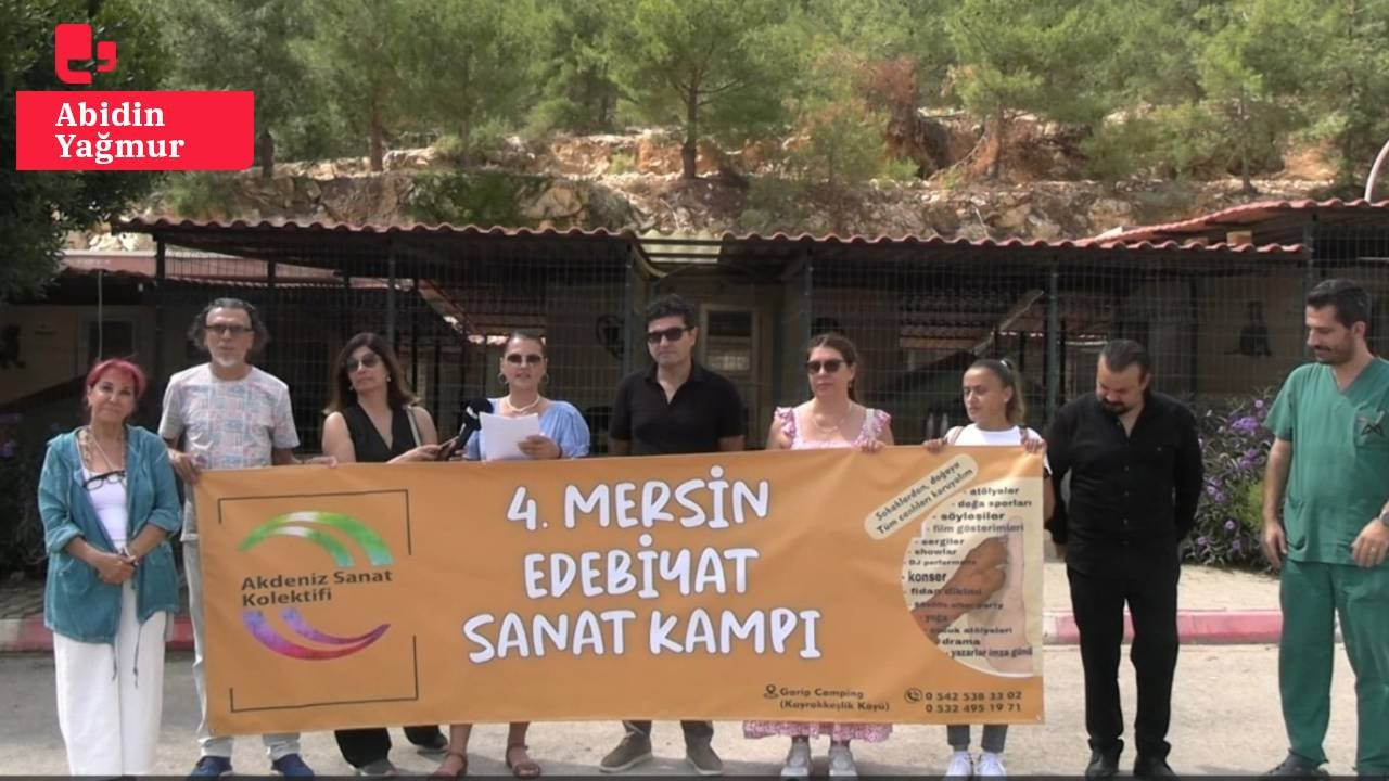 Mersin Edebiyat Sanat Kampı 20 Eylül'de başlıyor: 'Sokaklardan doğaya tüm canlıları koruyalım'