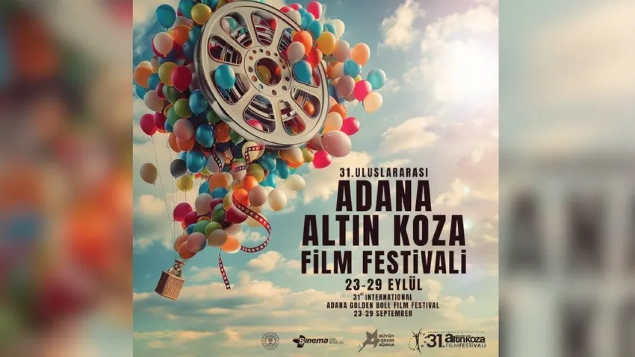 31'inci Adana Altın Koza Film Festivali başlıyor: Festival programında neler var?