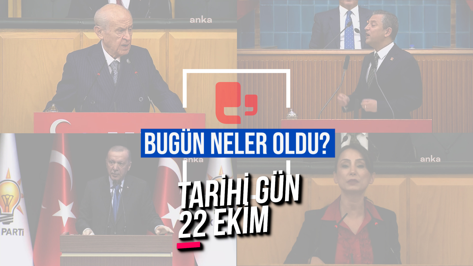 Siyasette tarihi gün: 22 Ekim 2024 | Öcalan gündemi: Kim ne dedi?