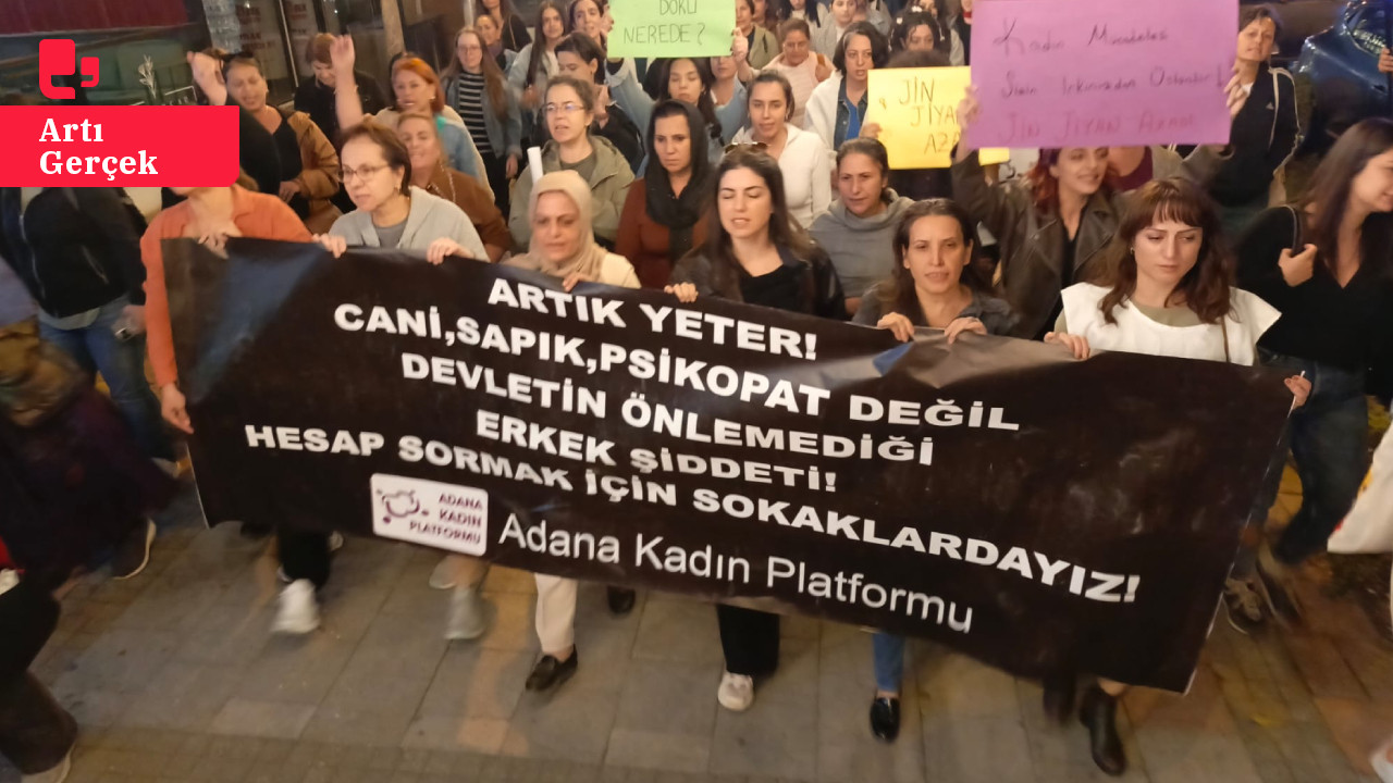 Adana'da bir günde beş kadın katledildi: 'İstanbul Sözleşmesi'ne geri dönülsün'