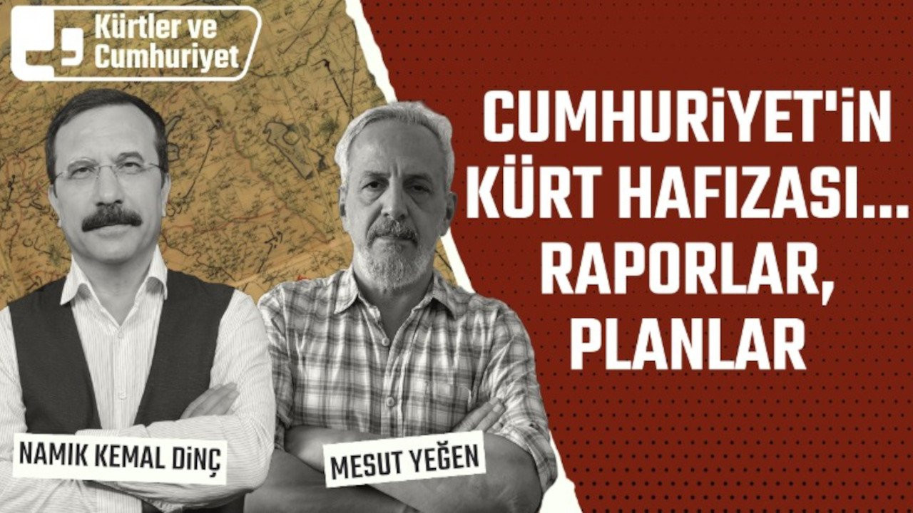 Kürtler ve Cumhuriyet Tartışmaları: Cumhuriyet'in Kürt Hafızası... Raporlar, Planlar